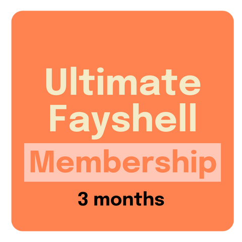 Ultimate Fayshell Membership 3 months