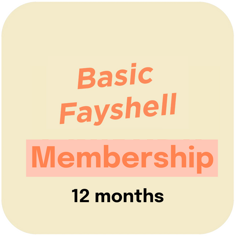 Basic Fayshell Membership 12 months