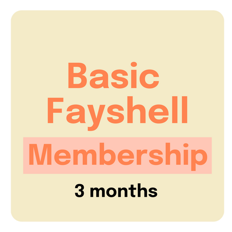 Basic Fayshell Membership 3 Months